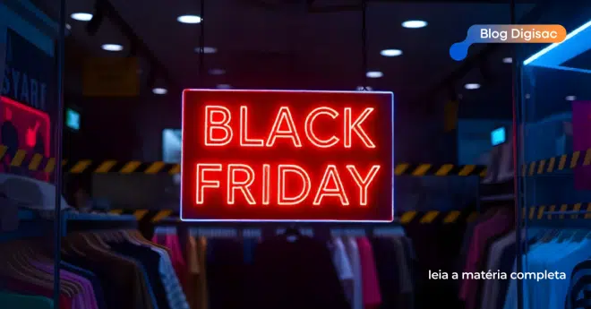 5 erros que você precisa evitar na Black Friday 2025