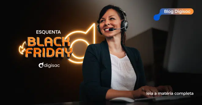 Dicas para ter um atendimento de qualidade durante a Black Friday