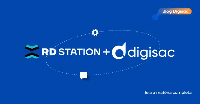 Integrações Digisac: saiba tudo sobre a conexão com RD Station