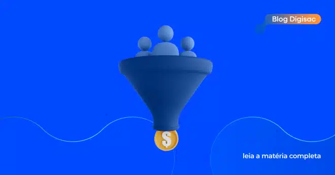 O que é Funil de Vendas? Entenda o processo para guiar o cliente até a compra