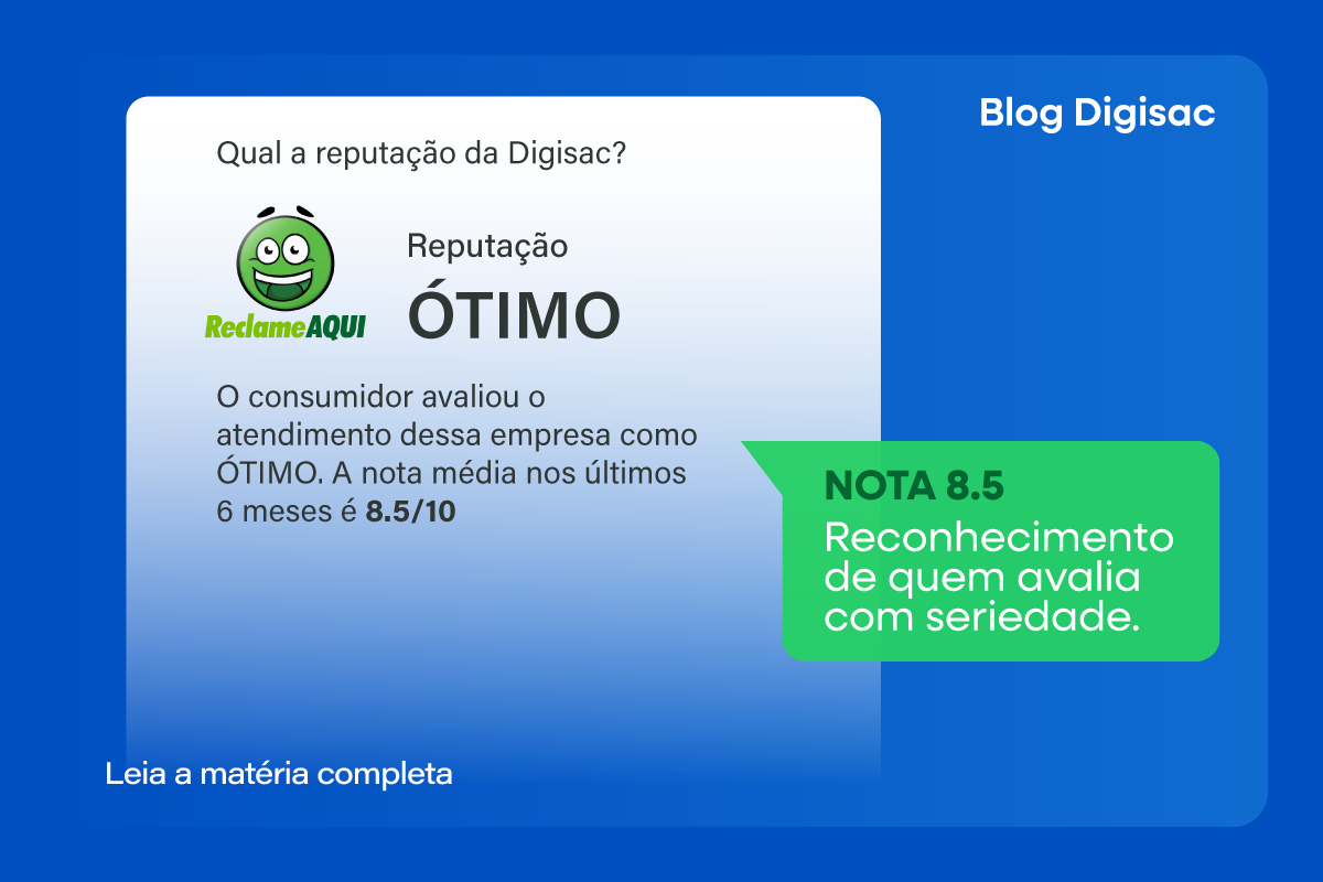 TOP 4 no Reclame Aqui: Digisac é destaque entre plataformas SaaS no Brasil!